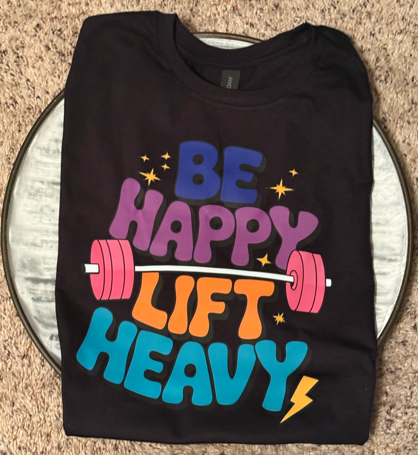 ππͺ Be Happy, Lift Heavy - Shirt πͺπ