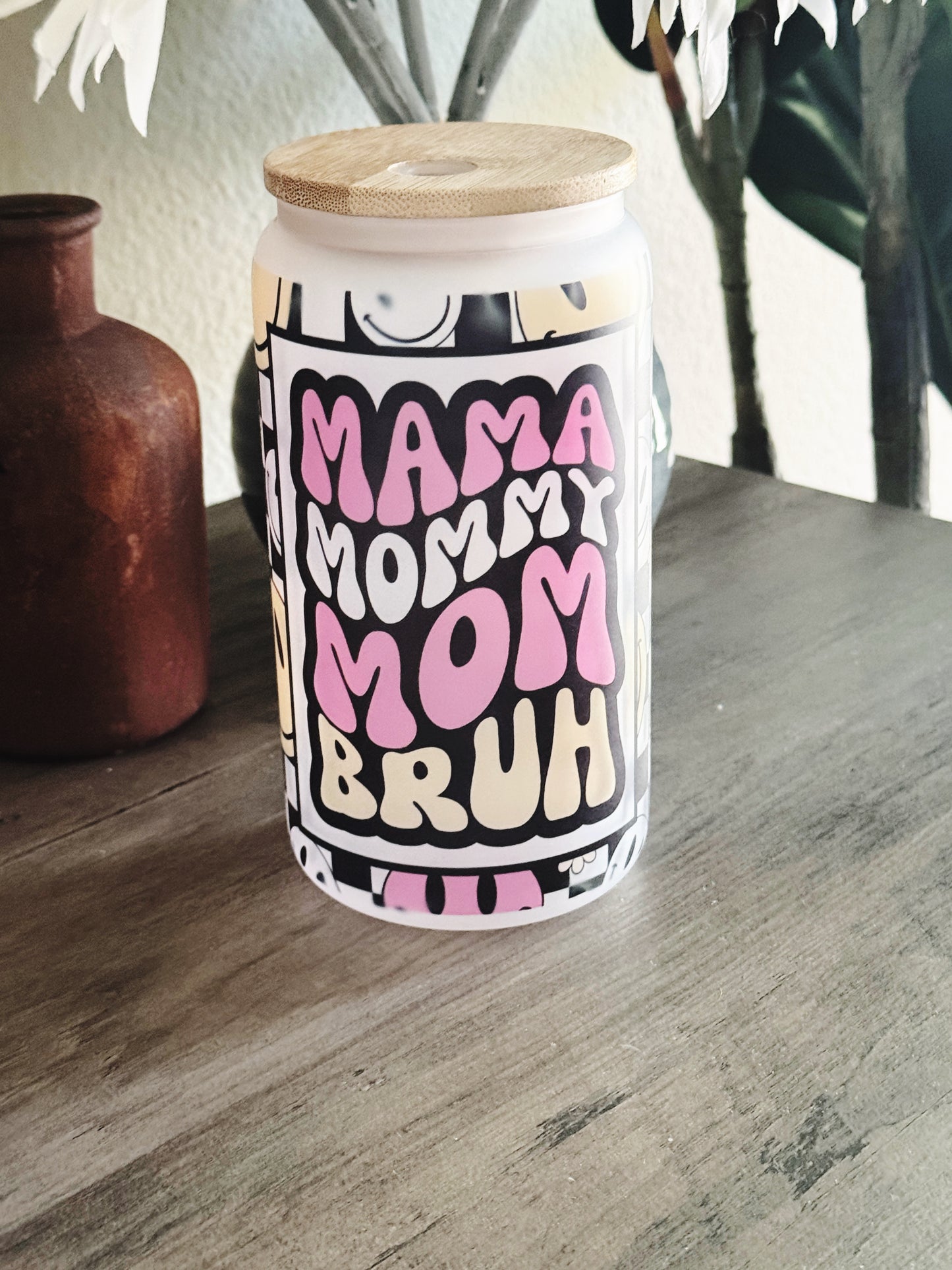 Mama to Bruh Cold Cup