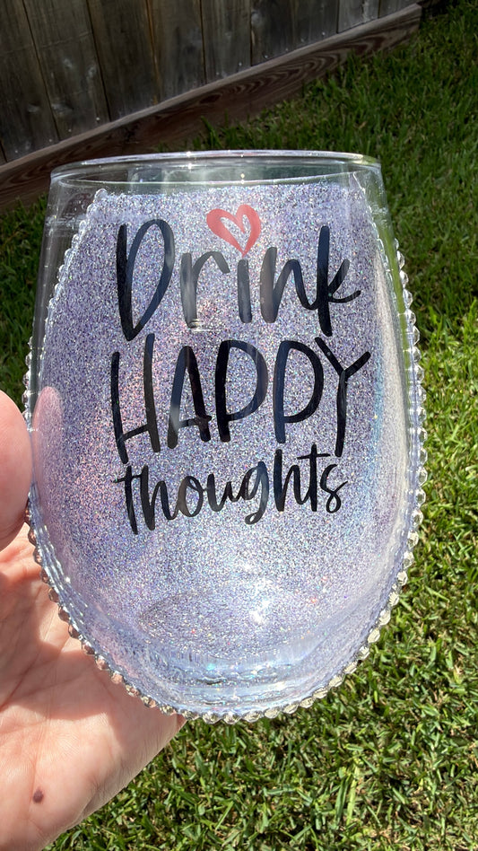 Drink Happy Thoughts - Stemless Wine Glass